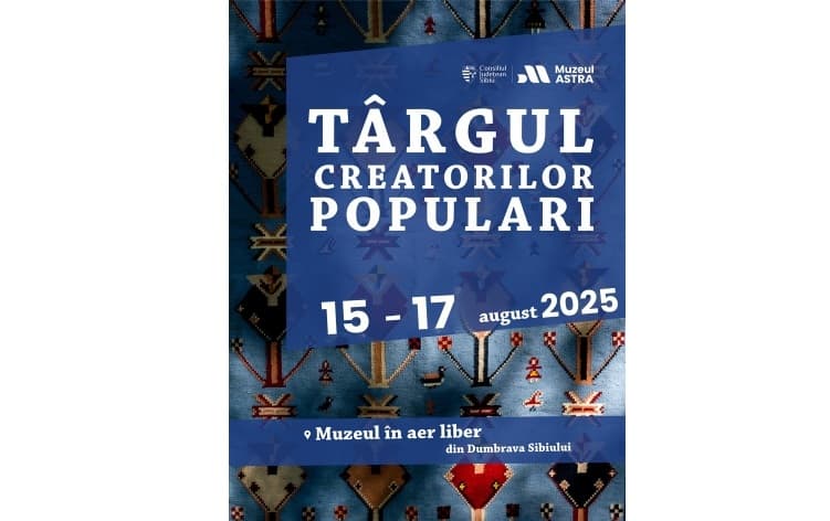 Cea de-a 42-a editie a Targului Creatorilor Populari de la Muzeul ASTRA reuneste peste 200 de mesteri din Romania si Republica Moldova