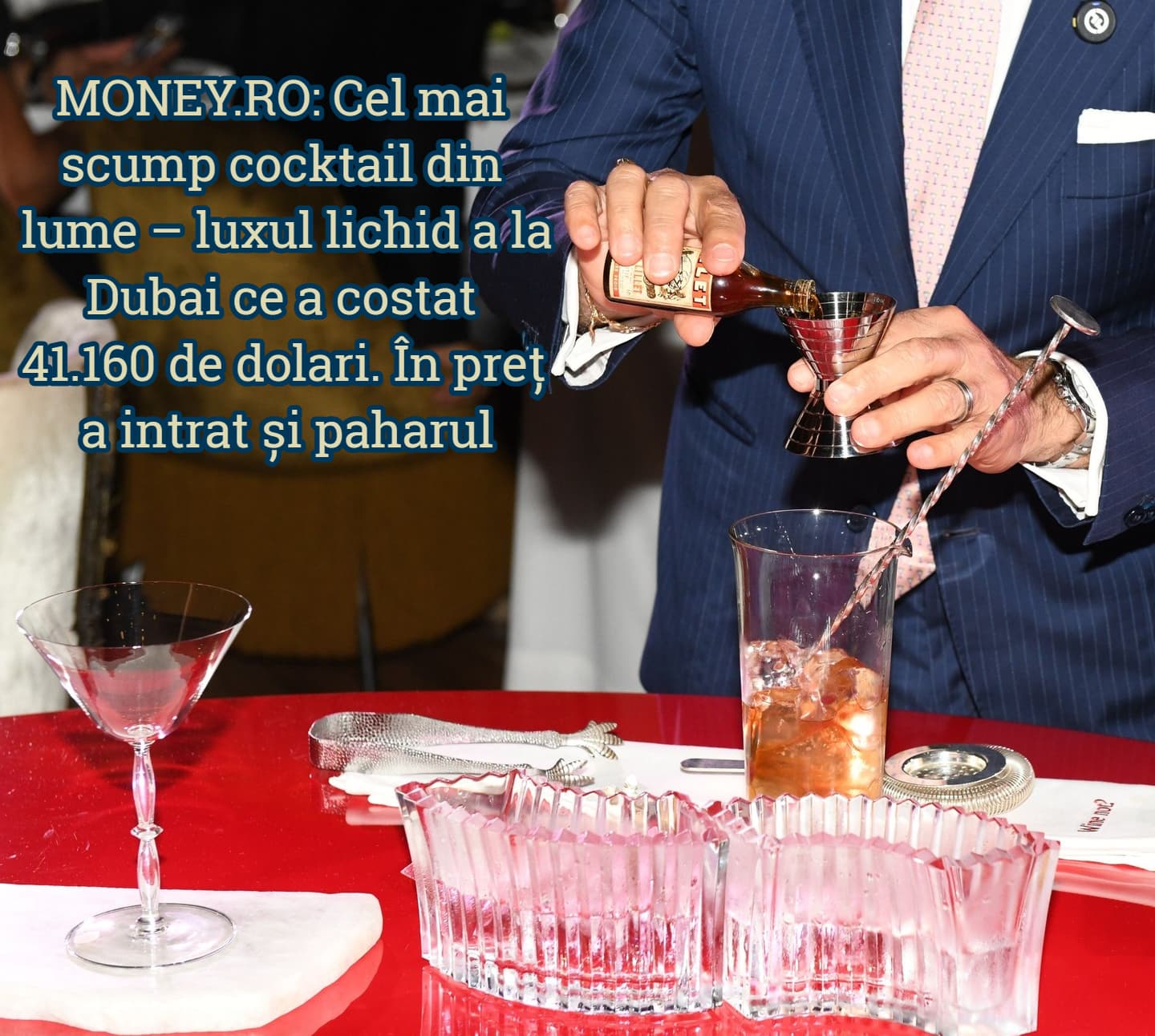 Cel mai scump cocktail din lume – luxul lichid a la Dubai în pahar de muzeu