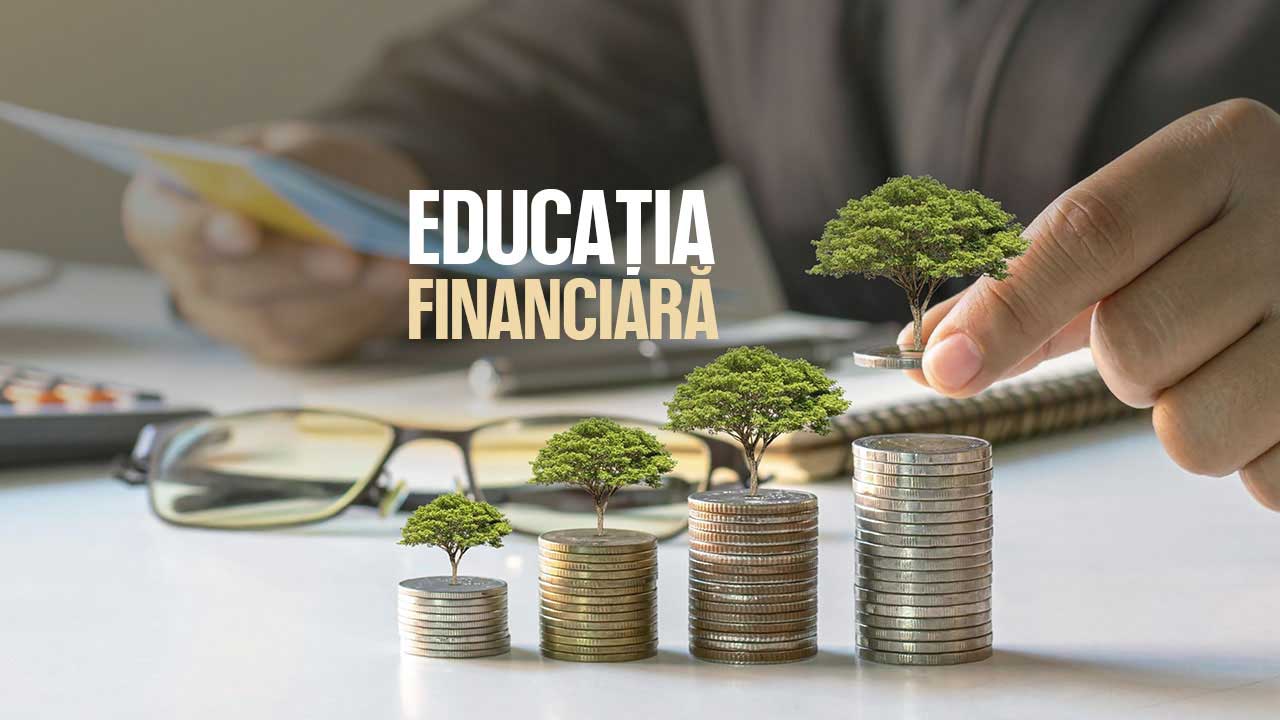 Educația financiară în România: Provocări și soluții pentru un viitor prosper