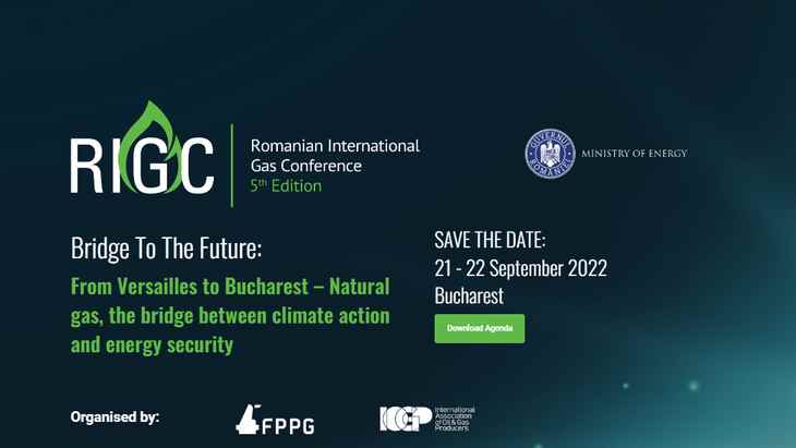 Invitați de marcă la cea de-a 5-a ediție a Romanian International Gas Conference (RIGC) – From Versailles to Bucharest – Natural Gas, the Bridge Between Climate Action and Energy Security