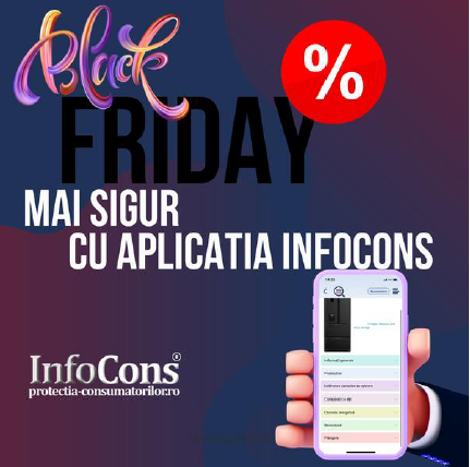 Un Black Friday mai sigur cu Aplicația InfoCons! Scanează produsele electronice și electrocasnice!